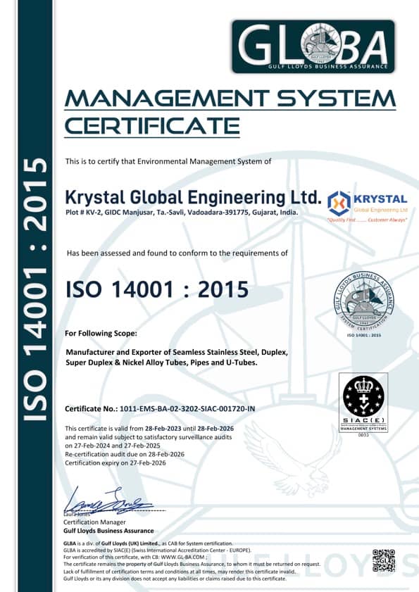 Krystal Global Engineering Limited is manufacturer of Tubes, Pipes, Duplex, Super Duplex, U Tubes, Coil Formed Tubes and is approved by ISO 14001:2015 and other different various organisations.