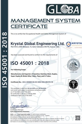 Krystal Global Engineering Limited is manufacturer of Tubes, Pipes, Duplex, Super Duplex, U Tubes, Coil Formed Tubes and is approved by ISO 45001:2018 and other different various organisations.